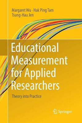 Educational Measurement for Applied Researchers: Theory into Practice Softcover reprint of the original 1st ed. 2016
