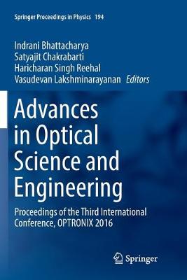 Advances in Optical Science and Engineering: Proceedings of the Third International Conference, OPTRONIX 2016 Softcover Reprint of the Original 1st 2017 ed.