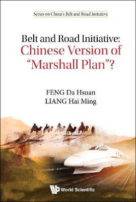 Belt And Road Initiative: Chinese Version Of &quote;Marshall Plan&quote;?