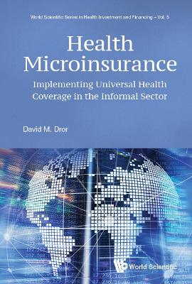 Health Microinsurance: Implementing Universal Health Coverage In The  Informal Sector