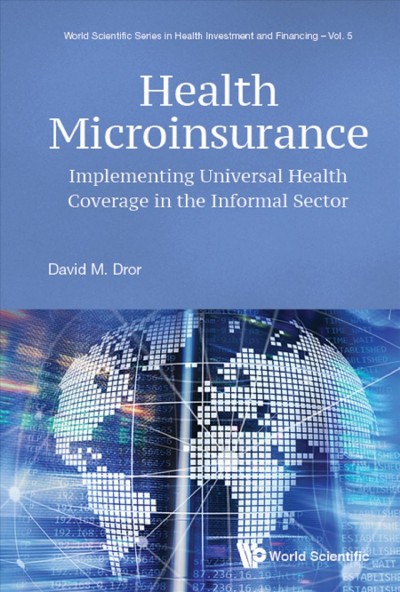 Health Microinsurance: Implementing Universal Health Coverage In The Informal Sector