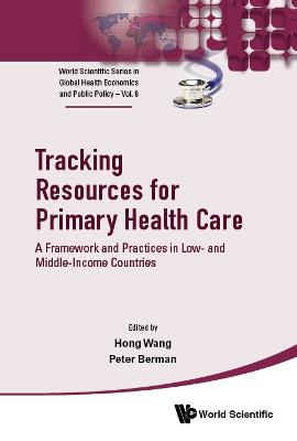 Tracking Resources For Primary Health Care: A Framework And Practices In Low- And Middle-income Countries