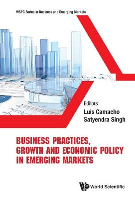 Business Practices, Growth And Economic Policy In Emerging Markets
