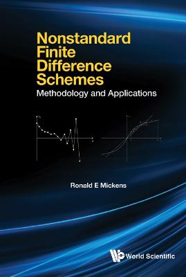 Nonstandard Finite Difference Schemes: Methodology And Applications