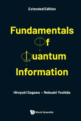 Fundamentals Of Quantum Information (Extended Edition) Extended ed.