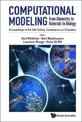 Computational Modeling: From Chemistry To Materials To Biology - Proceedings  Of The 25th Solvay Conference On Chemistry