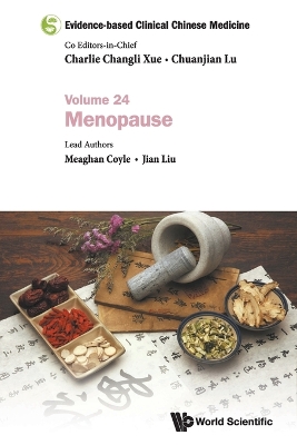 Evidence-based Clinical Chinese Medicine - Volume 24: Menopause