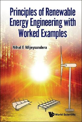 Principles Of Renewable Energy Engineering With Worked Examples