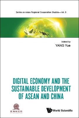 Digital Economy And The Sustainable Development Of Asean And China