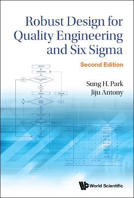 Robust Design For Quality Engineering And Six Sigma Second Edition