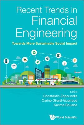 Recent Trends In Financial Engineering: Towards More Sustainable Social Impact
