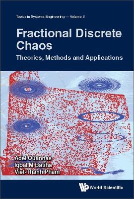 Fractional Discrete Chaos: Theories, Methods And Applications