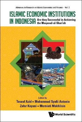 Islamic Economic Institutions In Indonesia: Are They Successful In Achieving  The Maqasad-al-shari'ah