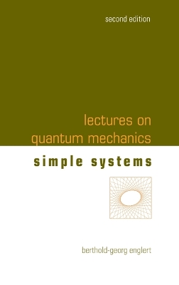 Lectures On Quantum Mechanics (Second Edition) - Volume 2: Simple Systems