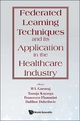 Federated Learning Techniques And Its Application In The Healthcare Industry