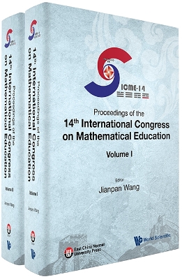 Proceedings Of The 14th International Congress On Mathematical Education (In  2 Volumes)