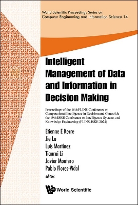 Intelligent Management Of Data And Information In Decision Making -Proceedings Of The 16th Flins Conference On Computational Intelligence In Decision And Control & The 19th Iske Conference On Intelligence Systems And Knowledge Engineering(flins-