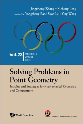 Solving Problems In Point Geometry: Insights And Strategies For Mathematical  Olympiad And Competitions