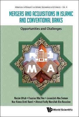 Mergers And Acquisitions In Islamic And Conventional Banks: Opportunities  And Challenges
