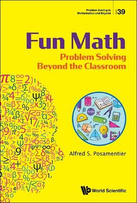 Fun Math: Problem Solving Beyond The Classroom
