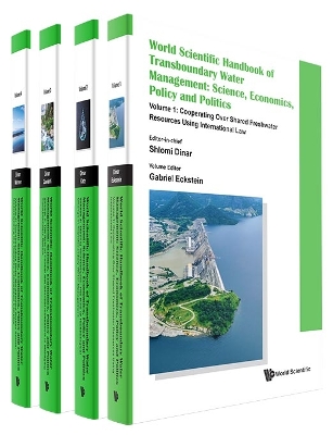 World Scientific Handbook Of Transboundary Water Management: Science,  Economics, Policy And Politics (In 4 Volumes)
