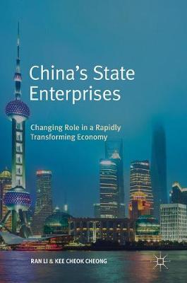 China's State Enterprises: Changing Role in a Rapidly Transforming Economy