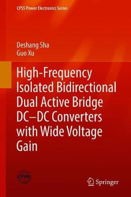 High-Frequency Isolated Bidirectional Dual Active Bridge DC-DC Converters with Wide Voltage Gain