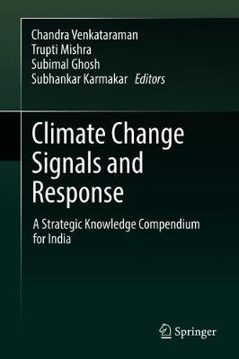 Climate Change Signals and Response: A Strategic Knowledge Compendium for India