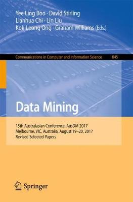 Data Mining: 15th Australasian Conference, AusDM 2017, Melbourne, VIC, Australia, August 19-20, 2017, Revised Selected Papers