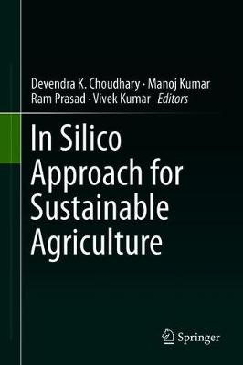 In Silico Approach for Sustainable Agriculture 2018 ed.