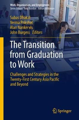 Transition from Graduation to Work: Challenges and Strategies in the Twenty-First Century Asia Pacific and Beyond