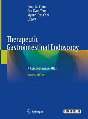 Therapeutic Gastrointestinal Endoscopy: A Comprehensive Atlas Second Edition 2019