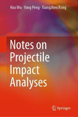 Notes on Projectile Impact Analyses 2020 ed.