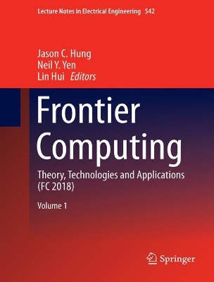 Frontier Computing: Theory, Technologies and Applications (FC 2018)