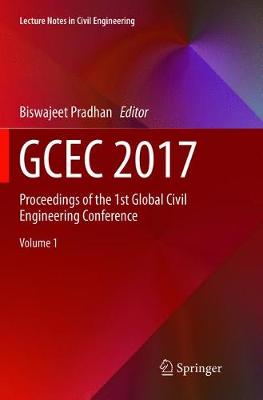 GCEC 2017: Proceedings of the 1st Global Civil Engineering Conference Softcover reprint of the original 1st ed. 2019