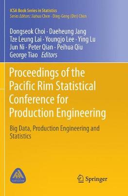 Proceedings of the Pacific Rim Statistical Conference for Production  Engineering: Big Data, Production Engineering and Statistics Softcover Reprint of the Original 1st 2018 ed.