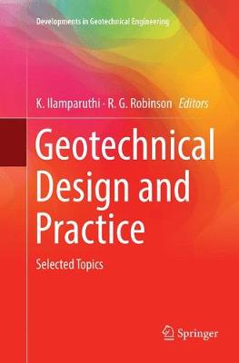 Geotechnical Design and Practice: Selected Topics Softcover reprint of the original 1st ed. 2019
