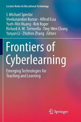 Frontiers of Cyberlearning: Emerging Technologies for Teaching and Learning Softcover reprint of the original 1st ed. 2018