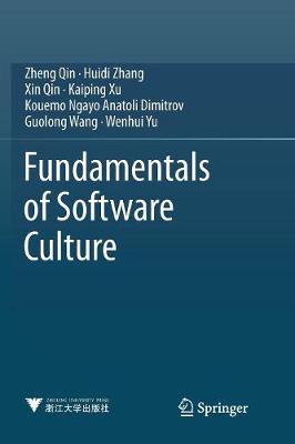 Fundamentals of Software Culture Softcover Reprint of the Original 1st 2018 ed.