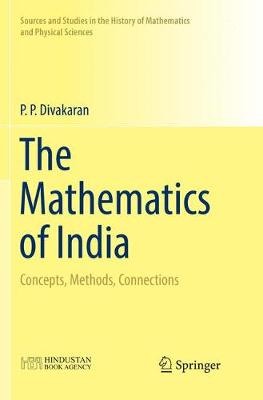 Mathematics of India: Concepts, Methods, Connections Softcover Reprint of the Original 1st 2018 ed.