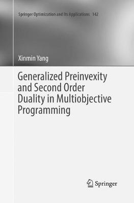 Generalized Preinvexity and Second Order Duality in Multiobjective Programming Softcover Reprint of the Original 1st 2018 ed.