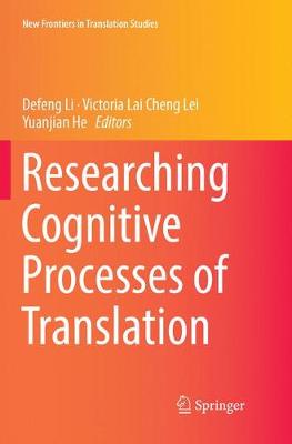 Researching Cognitive Processes of Translation Softcover Reprint of the Original 1st 2019 ed.