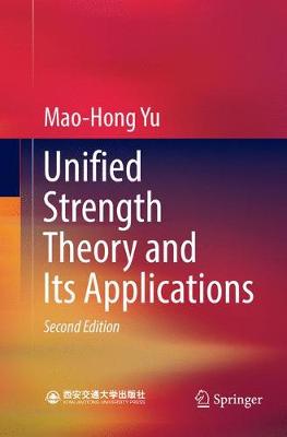 Unified Strength Theory and Its Applications Second Edition 2018