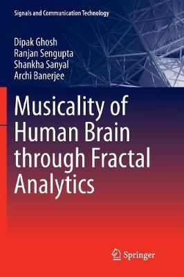 Musicality of Human Brain through Fractal Analytics Softcover reprint of the original 1st ed. 2018