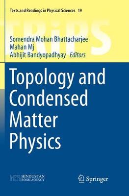 Topology and Condensed Matter Physics Softcover reprint of the original 1st ed. 2017