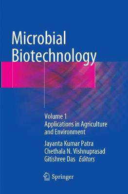 Microbial Biotechnology: Volume 1. Applications in Agriculture and Environment Softcover Reprint of the Original 1st 2017 ed.