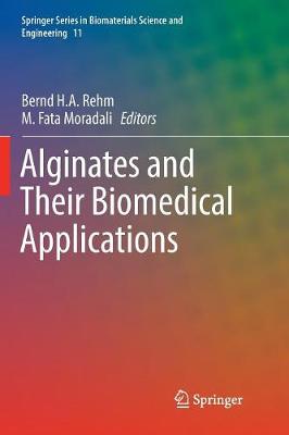 Alginates and Their Biomedical Applications Softcover Reprint of the Original 1st 2018 ed.