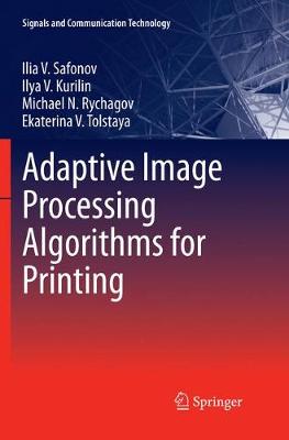 Adaptive Image Processing Algorithms for Printing Softcover reprint of the original 1st ed. 2018