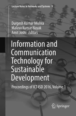 Information and Communication Technology for Sustainable Development: Proceedings of ICT4SD 2016, Volume 1 Softcover reprint of the original 1st ed. 2018
