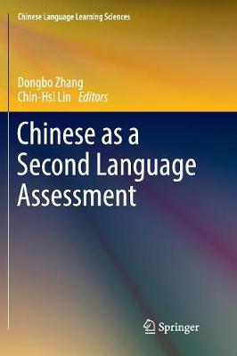 Chinese as a Second Language Assessment Softcover reprint of the original 1st ed. 2017